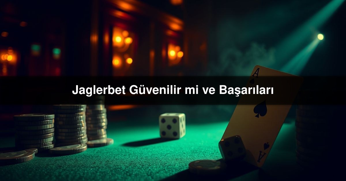 Jaglerbet Güvenilir